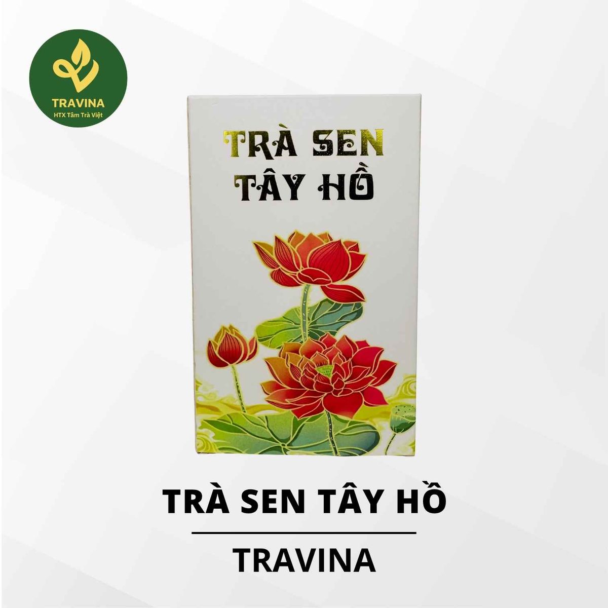 Trà Sen Tây Hồ – HTX Tâm Trà Việt – trà Thái Nguyên chuẩn VietGAP