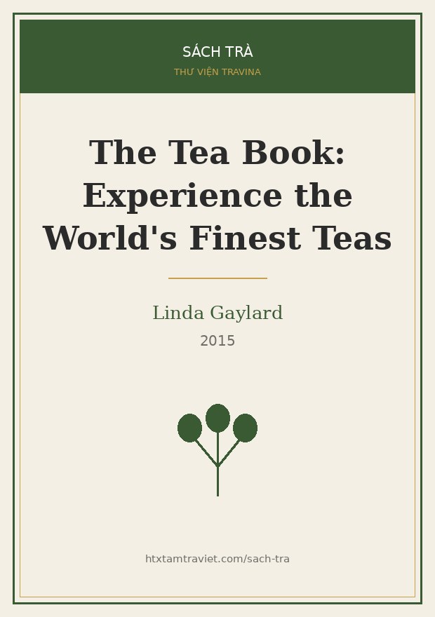 The Tea Book – Linda Gaylard Bìa sách The Tea Book – Linda Gaylard