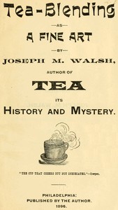 Tea-Blending as a Fine Art — Joseph M. Walsh Bìa sách Tea-Blending as a Fine Art — Joseph M. Walsh