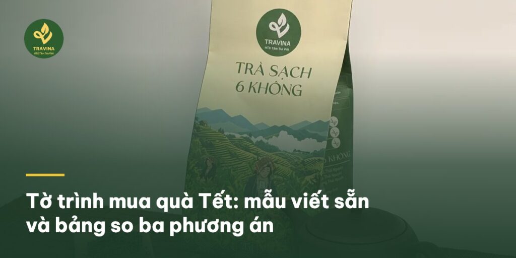 Tờ trình mua quà Tết: mẫu viết sẵn và bảng so ba phương án