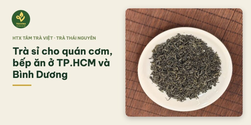 Trà sỉ cho quán cơm, bếp ăn ở TP.HCM và Bình Dương