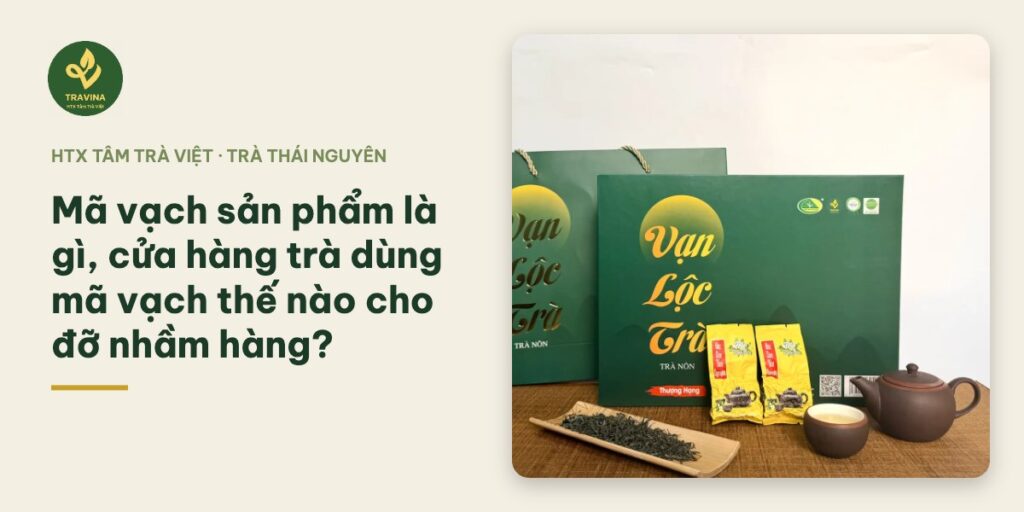 Mã vạch sản phẩm là gì, cửa hàng trà dùng mã vạch thế nào cho đỡ nhầm hàng? Mã vạch sản phẩm là gì, cửa hàng trà dùng mã vạch thế nào cho đỡ nhầm hàng?